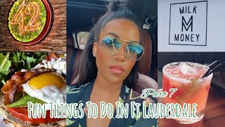 #7. FUN THINGS TO DO IN FORT LAUDERDALE FLORIDA | TAP 42 + MILK MONEY BAR & KITCHEN & MORE 🍓🥂🍹