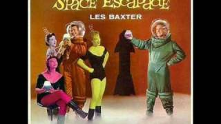 Les Baxter  Space Escapade  S2, S6  