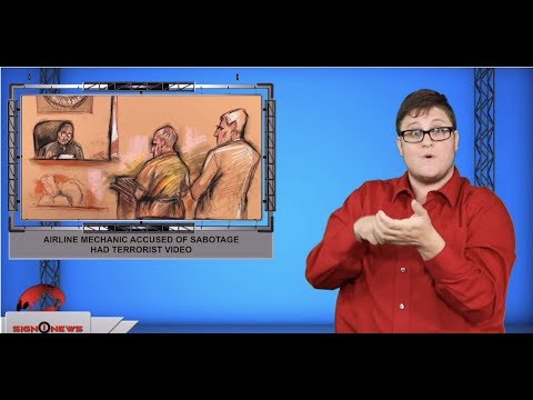 Airline mechanic accused of sabotage had terrorist video (ASL - 9.19.19)