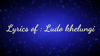 Download lagu Ludo song with lyrics |Tony Kakkar mp3