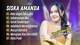 Download lagu Siska Amanda - Hati Siapa Tak Luka - Seharusnya Aku || FULL KOPLO HITS mp3