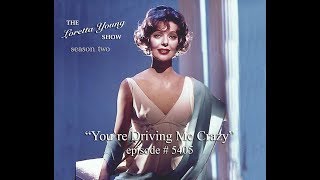 The Loretta Young Show - S2 E5 - &quot;You&#39;re Driving Me Crazy&quot;