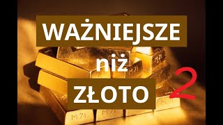 Ważniejsze niż złoto odc. 2 – wolność