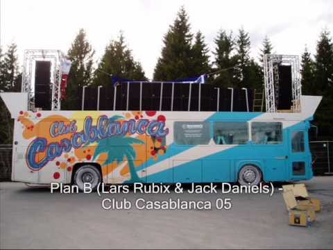 Plan B (Lars Rubix & Jack Daniels) - Club Casablanca 05