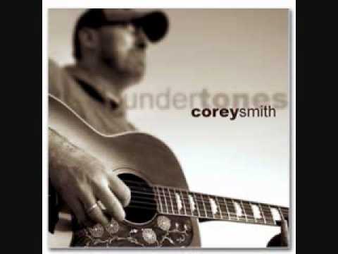 Corey smith if i could do it again