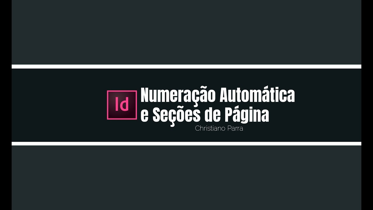 Numeração e Seção de Páginas no InDesign
