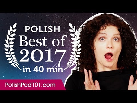 Learn Polish in 40 minutes - The Best of 2017