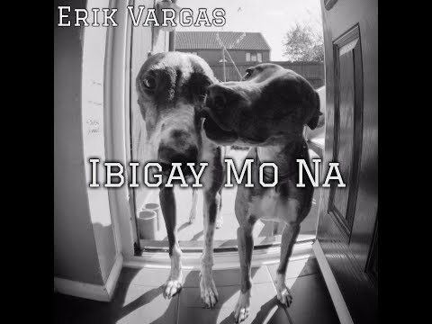 Erik Vargas - Ibigay Mo Na (Official Lyric MV)