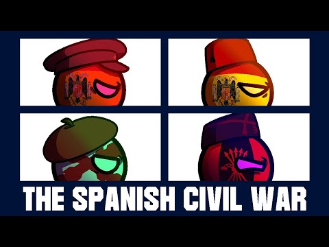 The Spanish Civil War | Anarchism, Communism, Falangism, Liberalism, Monarchism | Polandball History