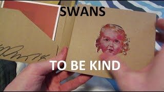 Swans 'To Be Kind' 2CD/Live DVD Unboxing ('Not Here Not Now' Option #3)