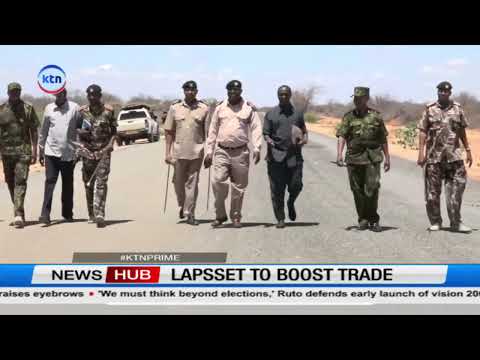 LAPSSET corridor to boost trade, investment and security in Northern Kenya, says commissioner