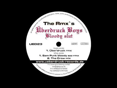 Überdruck Boys - Bloody Slut (The Crow Mix) [HQ]