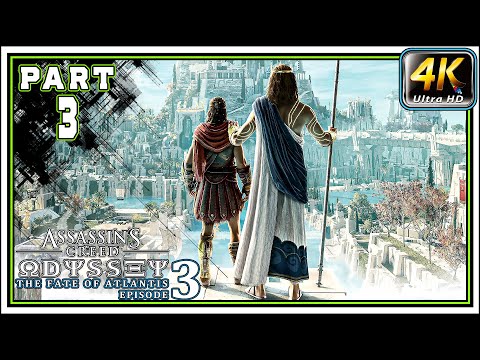 AC ODYSSEY THE FATE OF ATLANTIS EPISODE 3 Full Gameplay PART 3 - Judgement Of Atlantis [4K 60FPS]