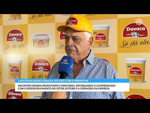 LATICÍNIOS DAVACA REÚNE PRODUTORES E ANUNCIA NOVA FASE DE EXPANSÃO