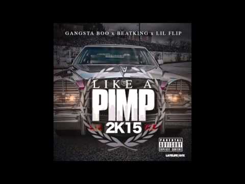 Gangsta Boo, BeatKing, Lil' Flip - Like A Pimp (2K15)