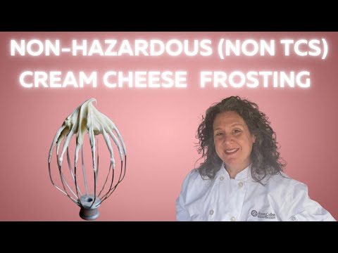 Cream Cheese Frosting (Non-TCS/Non-Hazardous)