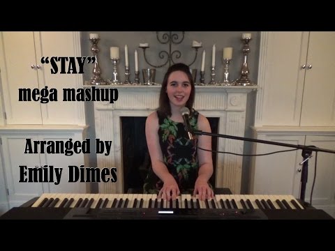 STAY Mega Mashup - Emily Dimes Video