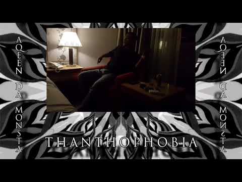 THANTOPHOBIA - AQEEN