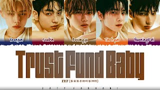 Download lagu TXT (투모로우바이투게더) - 'TRUST FUND BABY' Lyrics [Color Coded_Han_Rom_Eng] mp3
