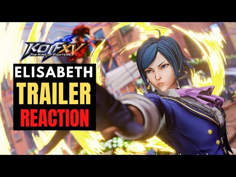 ELISABETH IS BACK - KOFXV TRAILER REACTION