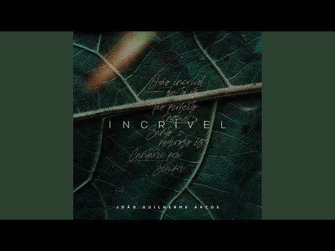 Quão Incrível - João Guilherme Arcos