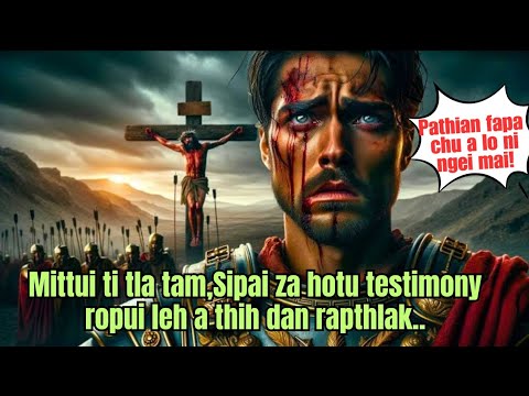 Isua naka chhuntu Sipai zahotu chanchin ropui leh a thih dan rapthlak....