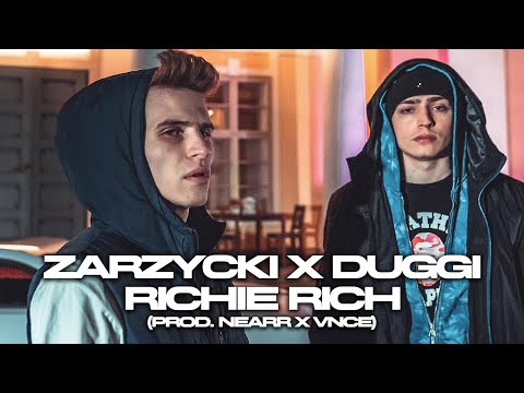 Zarzycki x Duggi - Richie Rich  (prod. Nearr x vnce)