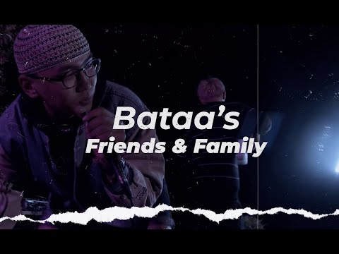 Bataa's Friends and Family ft BAATARFLY, BEKATRINA, MACHO, 290, THE C, MORNINGSTAR & PANCHI