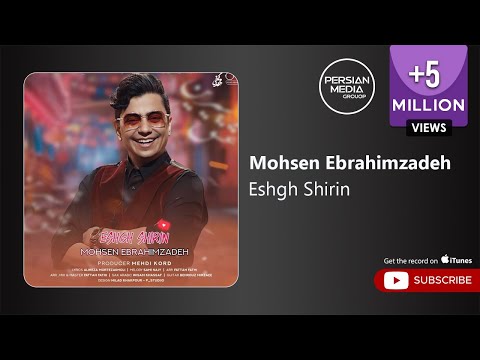 Mohsen Ebrahimzadeh - Eshgh Shirin ( محسن ابراهیم زاده - عشق شیرین )