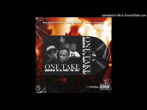 Bo Dawkins - One Take ft Lil Keke & Big Pokey