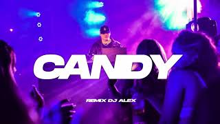 CANDY REMIX DJ ALEX, PLAN B 2021