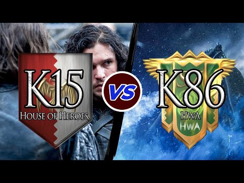 K15 vs K86 | 37th KvK | Game of Thrones