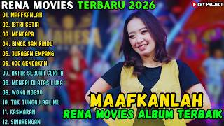 Download lagu RENA MOVIES ALBUM TERBAIK 2026 ~ MAAFKANLAH - ISTRI SETIA - MENGAPA mp3