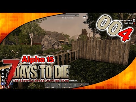 🔪 7 Days To Die 🔪 S02E004 - Grundsteinlegung fürs Traumhaus [Alpha 15 Gameplay | German | Deutsch]
