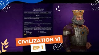 Civilization VI - Byzantium  - Ep 1 - Emperor