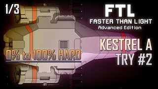 [FTL AE 100% HARD] KESTREL A - TRY #2 (1/3)