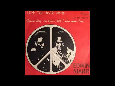 Edwin Starr -  Stop the war now