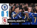 Chelsea 6-1 Middlesbrough | EXTENDED Highlights | Semi-Final 23/24