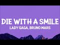 Lady Gaga, Bruno Mars - Die With A Smile (Lyrics)