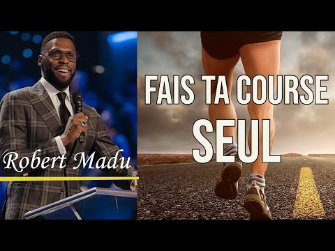 FAIS TA COURSE SEUL | Robert Madu en francais | Traduction Maryline Orcel