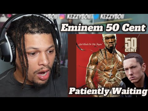 Eminem Ft. 50 Cent Patiently Waiting || REACTION