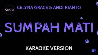 Download lagu CELYNA GRACE & ANDI RIANTO - SUMPAH MATI (Karaoke Version by QraOke) mp3