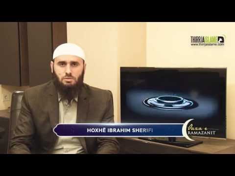 10. Gjërat bashkëkohore që e prishin agjërimin - Hoxhë Ibrahim Sherifi