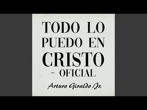 Todo Lo Puedo En Cristo