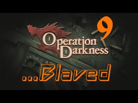 Let's Play Operation Darkness - E9: The First Boss