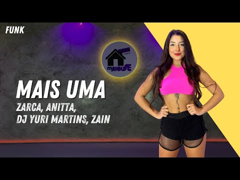ZAAC, Anitta, DJ Yuri Martins feat Zain - Mais Uma | Coreografia PRO DANCE: Aulas de Dança Online