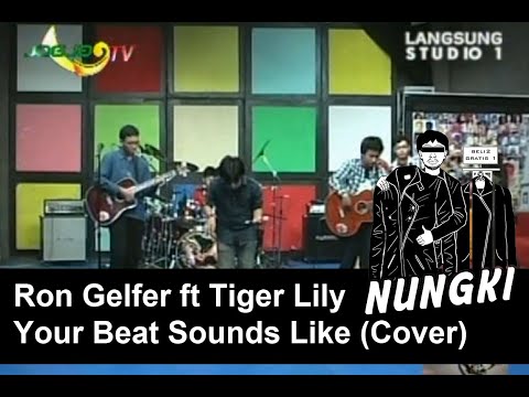Your Beat Sounds Like - Ron Gelfer ft. Tiger Lily ( Cover by Kondang Jaya )