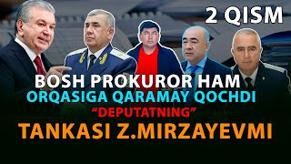 PISKENT+2: Bosh prokuror ham ORQASIGA QARAMAY QOChDI. NEGA?