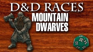 D&amp;D Races: Mountain Dwarves