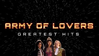 Army of Lovers Greatest Hits 1990 - 2014